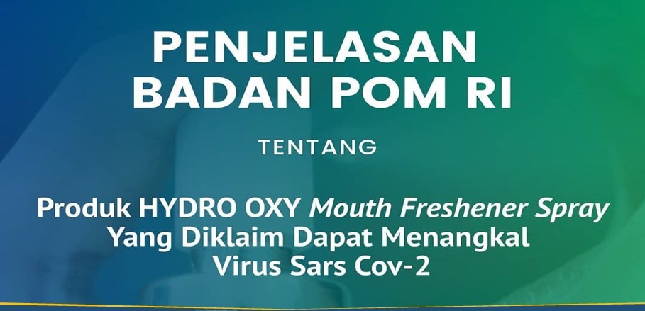 Badan POM: Hydro Oxy Tidak untuk Menangkal Virus Badan POM: Hydro Oxy Tidak untuk Menangkal Virus
